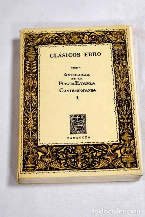 books: Antolog&iacute;a de la poes&iacute;a espa&ntilde;ola contempor&aacute;nea, tomo I
