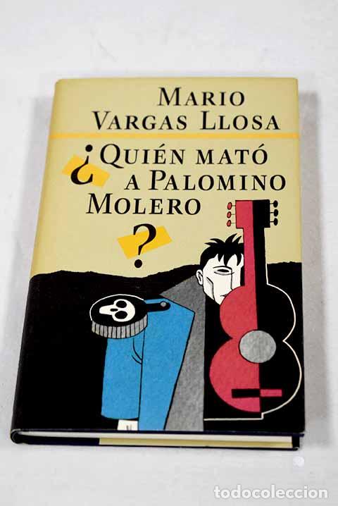 Libros: &iquest;Qui&eacute;n mat&oacute; a Palomino Molero?.- Vargas Llosa, Mario