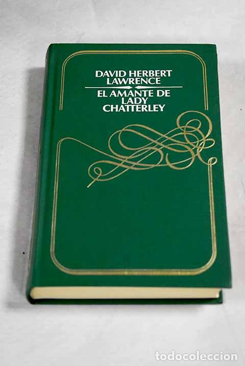 Livres: El amante de Lady Chatterley.- Lawrence, D. H.