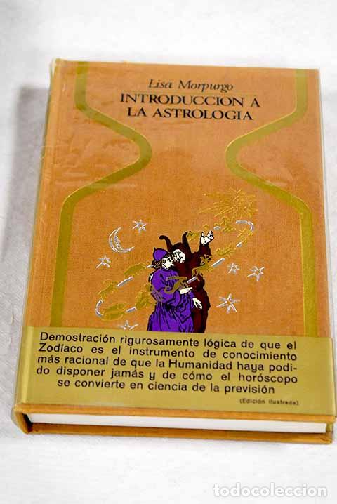 Livres: Introducci&oacute;n a la astrolog&iacute;a y descifre del zodiaco.- Morpurgo, Lisa