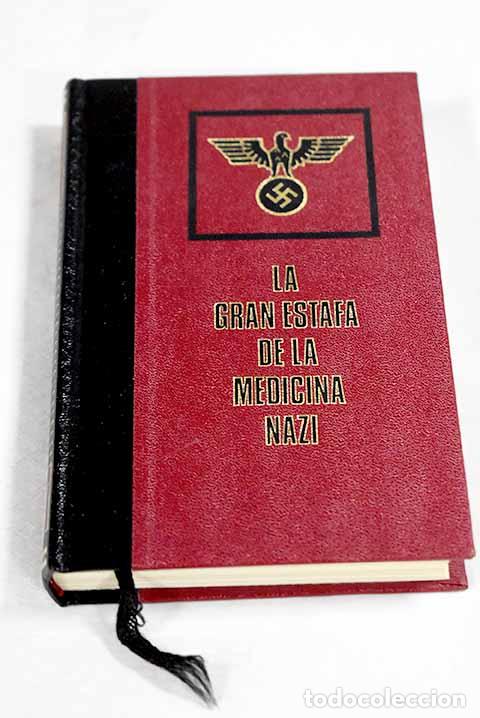 Livres: La gran estafa de la medicina nazi.- Aziz, Philippe