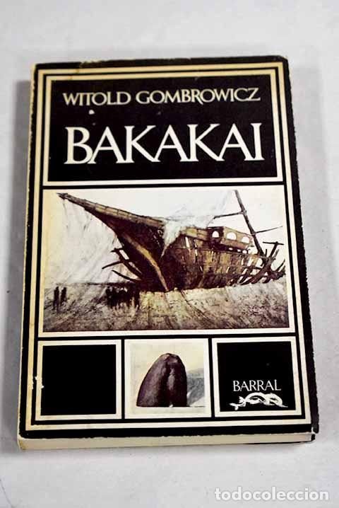 Libros: Bakakai: Gombrowicz, Witold.- Gombrowicz, Witold - Foto 1