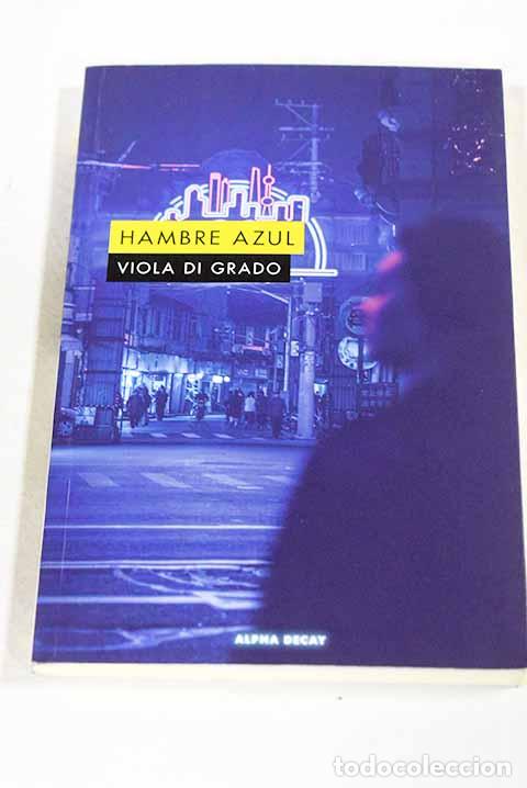 Libros: Hambre azul: Di Grado, Viola.- Di Grado, Viola - Foto 1