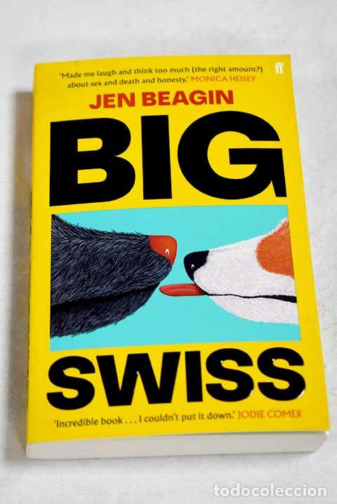 Libros: Big swiss: Beagin, Jen.- Beagin, Jen - Foto 1