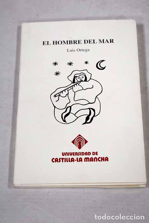 B&uuml;cher: El hombre del mar: Ortega &Aacute;lvarez, Luis.- Ortega &Aacute;lvarez, Luis