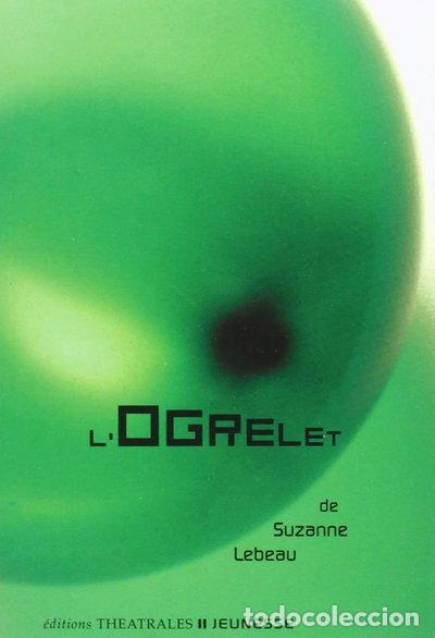 B&uuml;cher: L'Ogrelet- 9782842601362