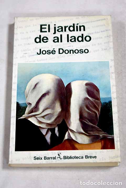 Livres: El jard&iacute;n de al lado.- Donoso, Jos&eacute;