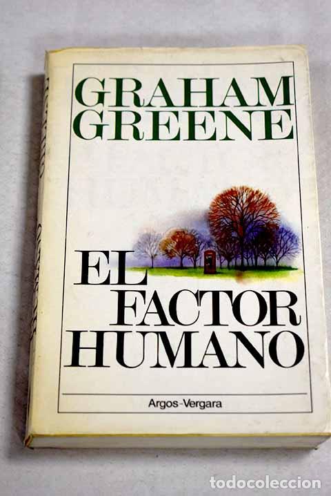 Libri di seconda mano: El factor humano: Greene, Graham.- Greene, Graham