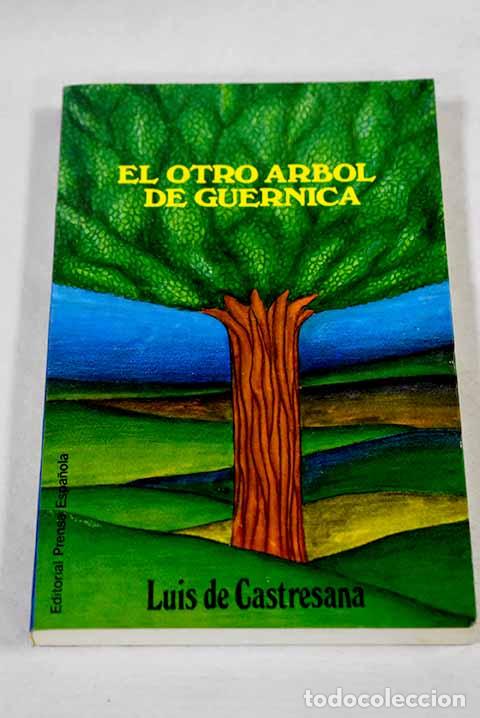 Libri di seconda mano: El otro &aacute;rbol de Guernica.- Castresana, Luis de