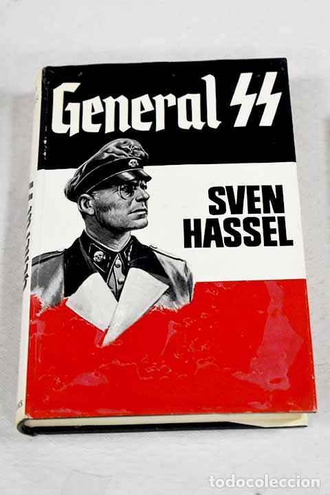 Libros: General SS: Hassel, Sven.- Hassel, Sven