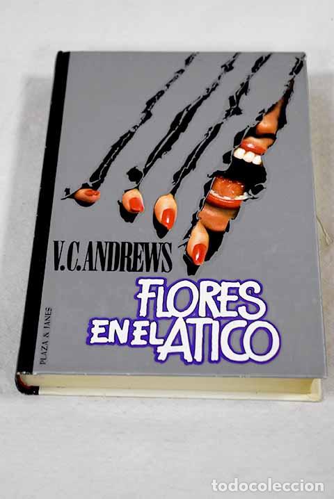 Libros: Flores en el &aacute;tico: Andrews, V. C..- Andrews, V. C.