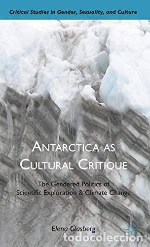 Libros: Antarctica as Cultural Critique- 9780230116870