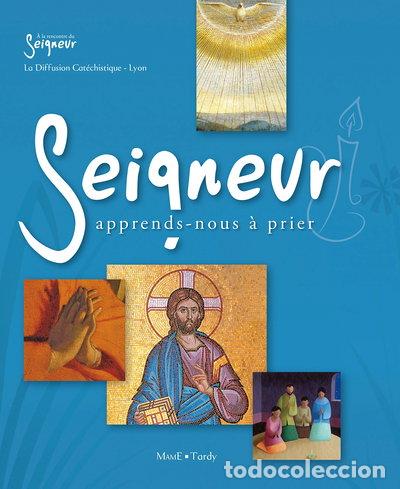 Libros: Seigneur, apprends-nous &agrave; prier- 9782710504702