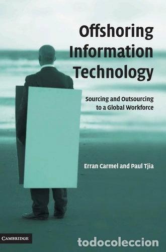 Libros: Offshoring Information Technology: Sourcing and Outsourcing to a Global Workf...- 9780521843553