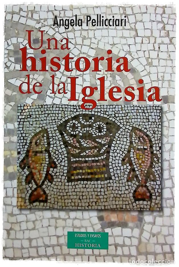 Libros: Una historia de la Iglesia : Papas y santos, emperadores y reyes, gnosis y persecuci&oacute;n