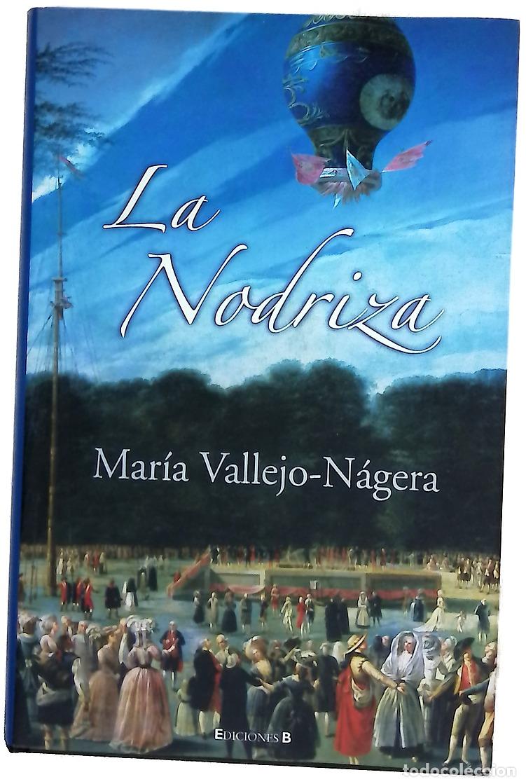 Libros: La nodriza - Vallejo-N&aacute;gera, Mar&iacute;a - Foto 1