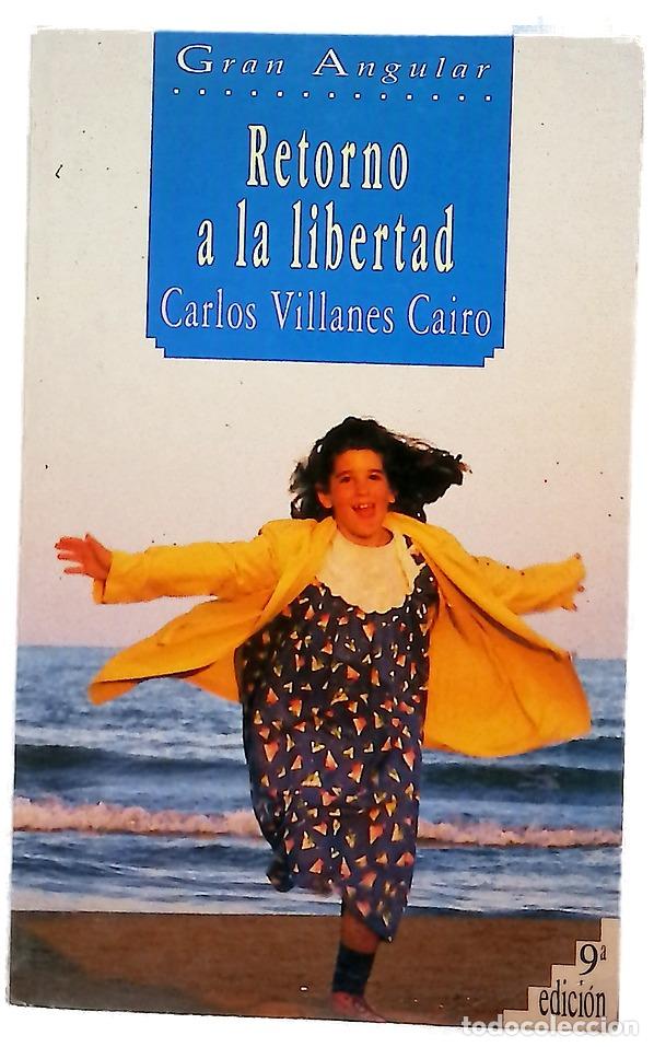 Livros em segunda m&atilde;o: Retorno a la libertad - Villanes Cairo, Carlos