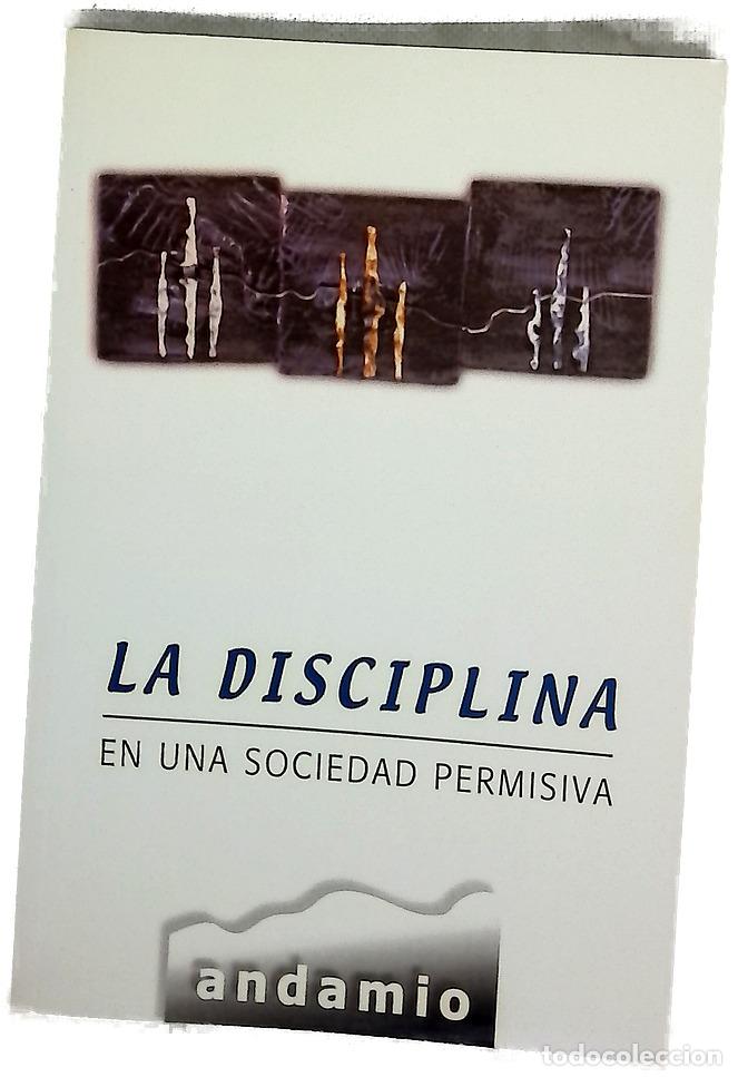 Libri di seconda mano: La disciplina en una sociedad permisiva