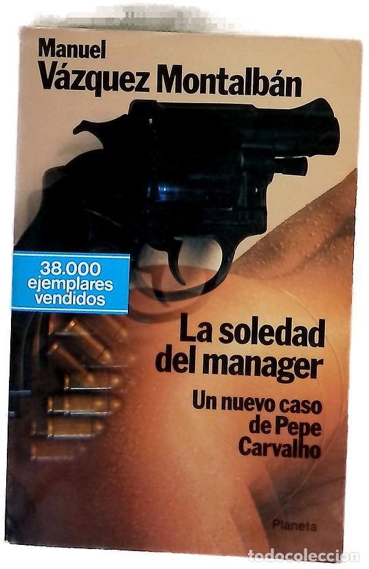 Libros: La soledad del manager - V&aacute;zquez Montalb&aacute;n, Manuel - Foto 1