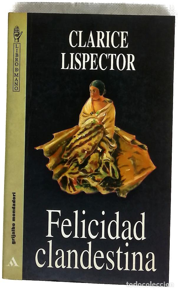 Libros: Felicidad clandestina - Lispector, Clarice