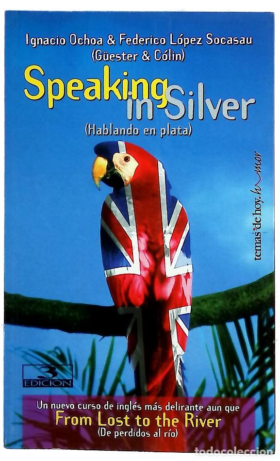 Libros: Speaking in silver hablando en plata