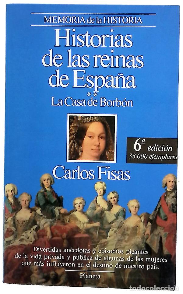 B&uuml;cher: Historias de las reinas de Espa&ntilde;a: la Casa de Borb&oacute;n