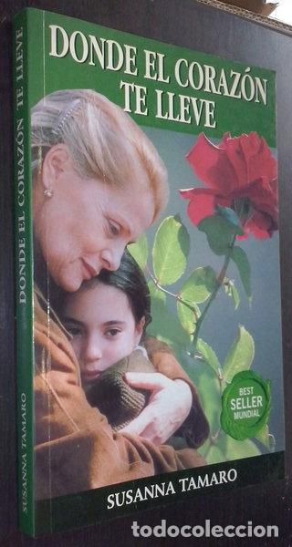 Libri di seconda mano: Donde el coraz&oacute;n te lleve- 9788439585367