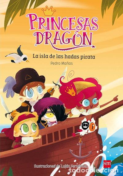 Libros: Princesas Drag&oacute;n 4: La isla de las hadas pirata- 9788467597684 - Foto 1