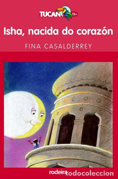 Libros: Isha, nacida do coraz&oacute;n- 9788496352704 - Foto 1