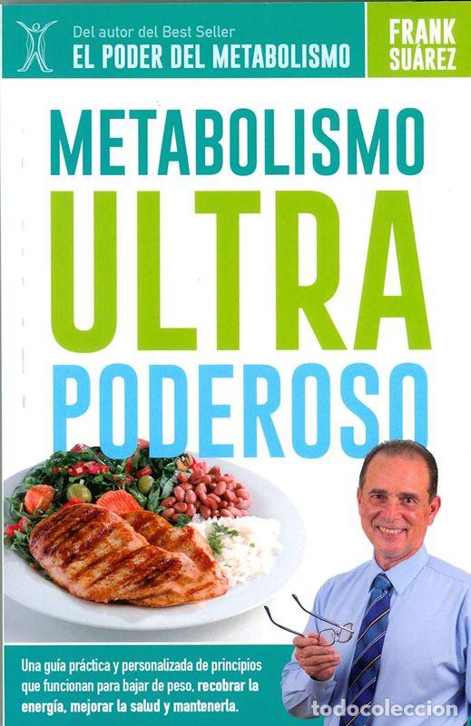 Libros: Metabolismo ultra poderoso. - Su&aacute;rez, Frank. - Foto 1
