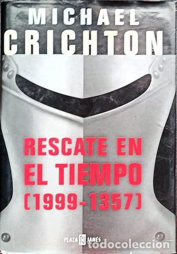 Libros: Rescate en el tiempo (1999-1357) - Michael Crichton