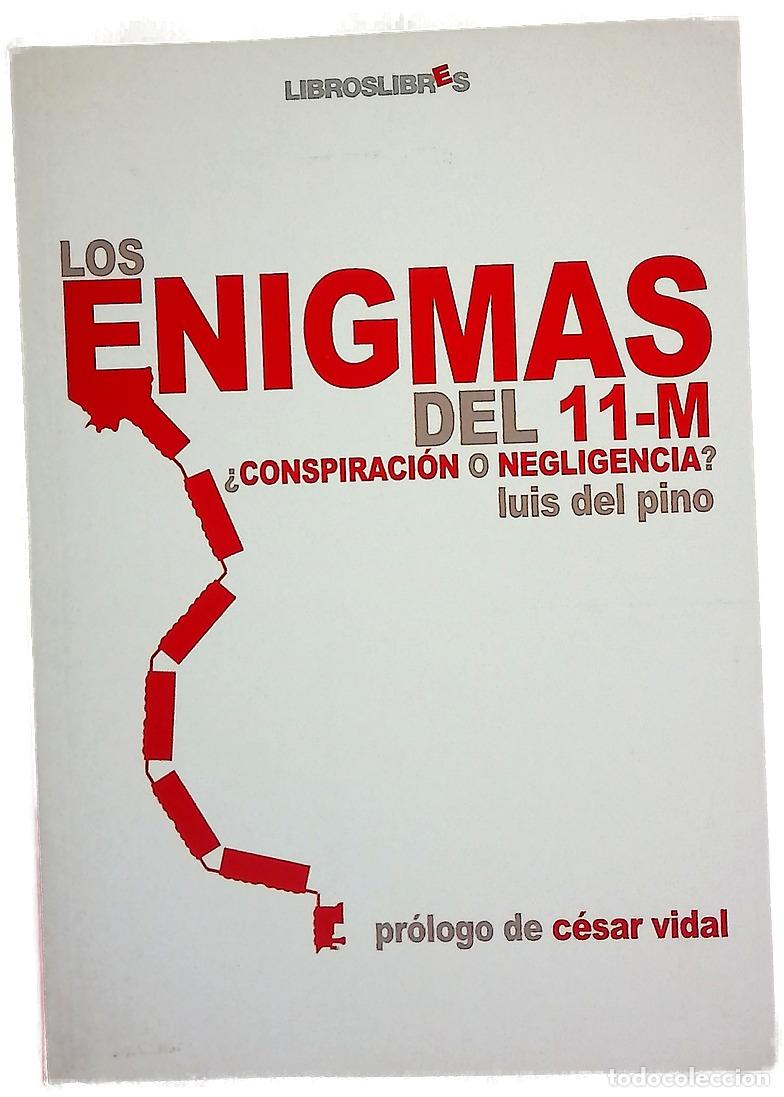 books: Los enigmas del 11-M &iquest;negligencia o conspiraci&oacute;n?