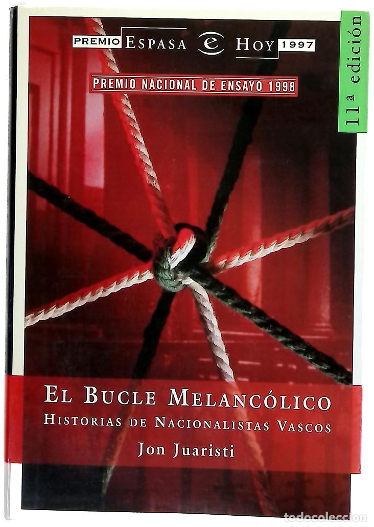 books: El bucle melanc&oacute;lico historias de nacionalistas vascos