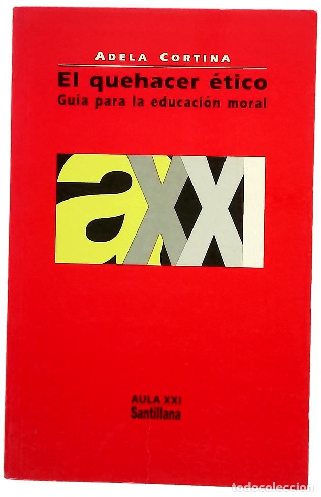 books: El quehacer &eacute;tico gu&iacute;a para la educaci&oacute;n moral