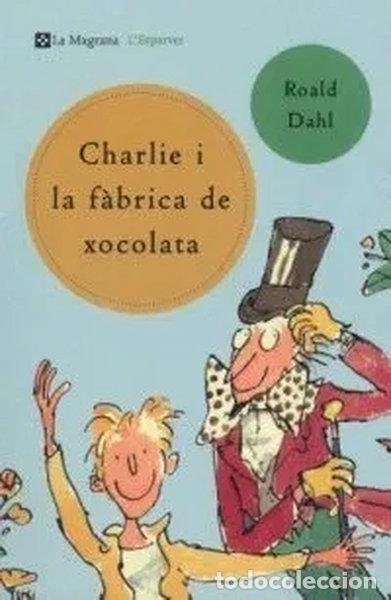 books: Charlie I la Fabrica de Xocolata : 149- 9788482643076
