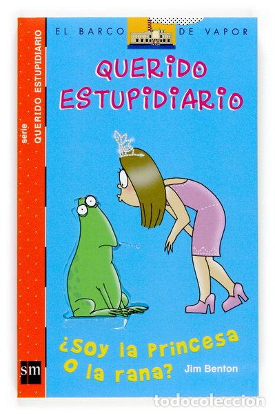 Libros: &iquest;Soy la princesa o la rana?- 9788467508734