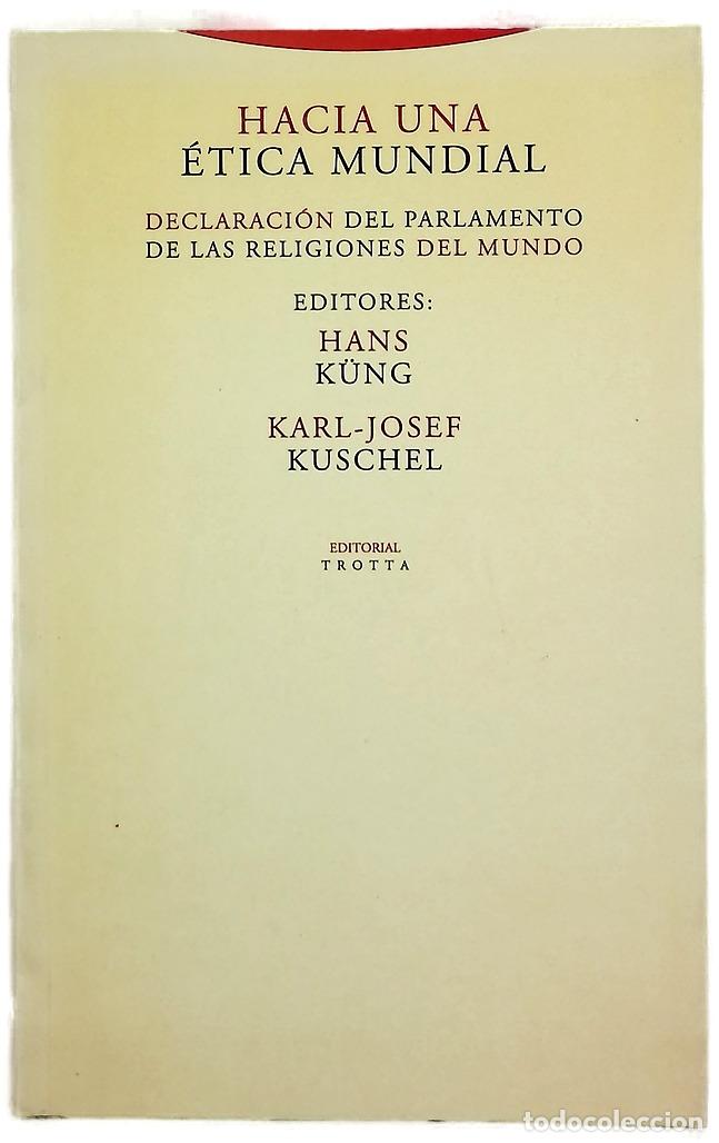 Libros: Hacia una &eacute;tica mundial declaraci&oacute;n del Parlamaneto de las Religiones del Mundo