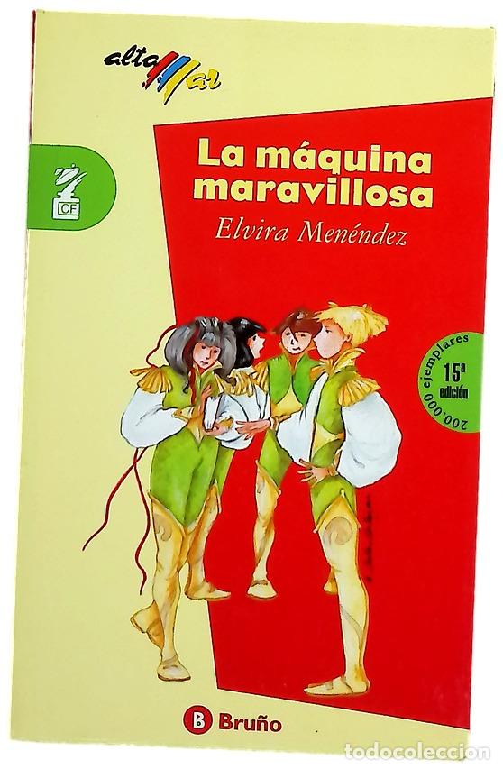 Libros: La m&aacute;quina maravillosa - Men&eacute;ndez, Elvira; Ca&ntilde;as, Alicia