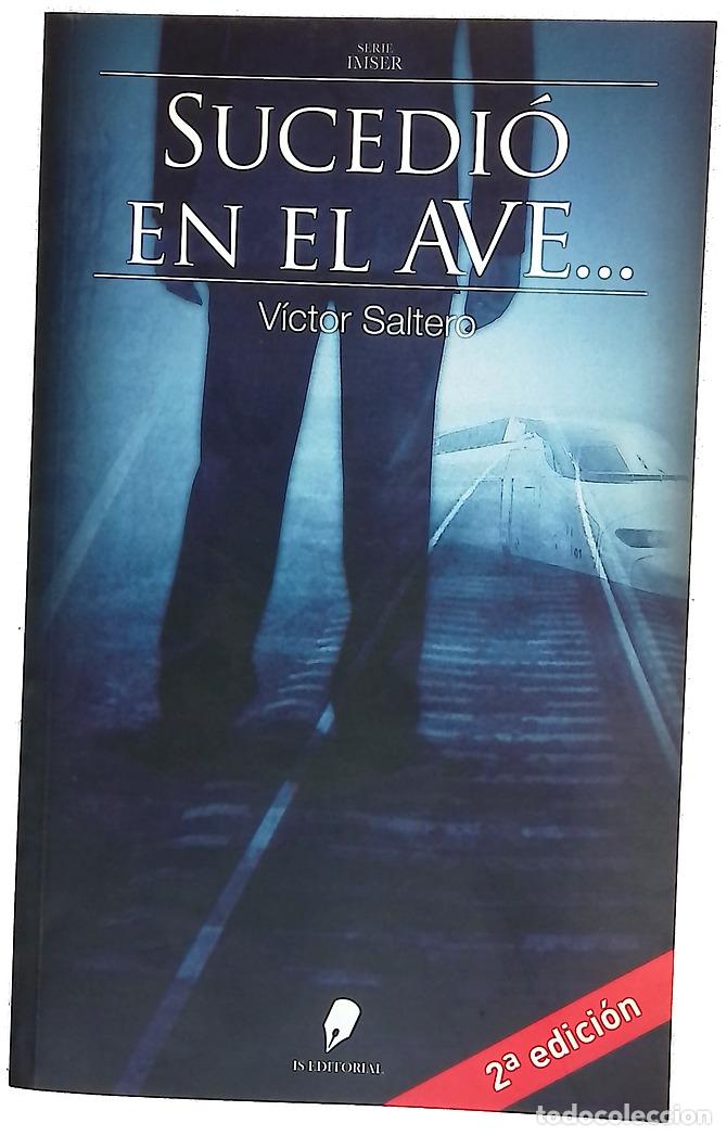 Libros: Sucedi&oacute; en el AVE-- - Saltero, V&iacute;ctor