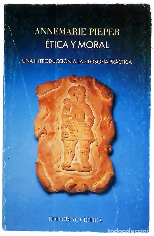 Libros: Etica y moral una introducci&oacute;n a la filosof&iacute;a pr&aacute;ctica