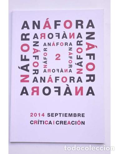 Livres: An&aacute;fora. Creaci&oacute;n y cr&iacute;tica. Septiembre 2014, n&ordm; 2 - AUTORES VARIOS