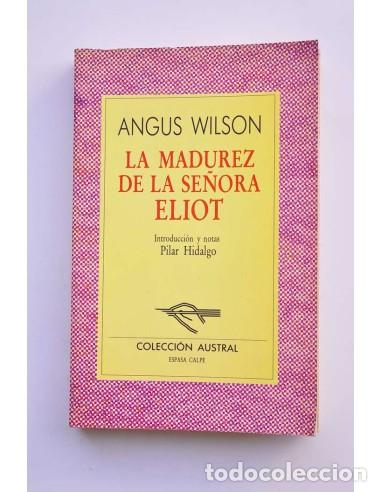 Libros: La madurez de la Se&ntilde;ora Eliot - WISON, Angus