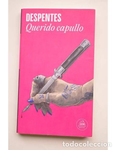Libri di seconda mano: Querido capullo - DESPENTES, Virginie