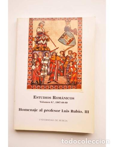 Libri di seconda mano: Estudios rom&aacute;nicos. Homenaje al profesor Luis Rubio. III - AUTORES VARIOS