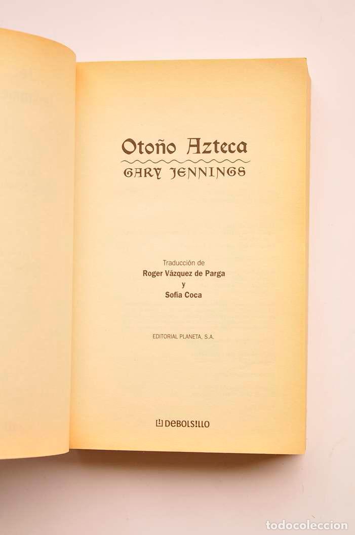 Libros: Oto&ntilde;o azteca - JENNINGS, Gary - Foto 2