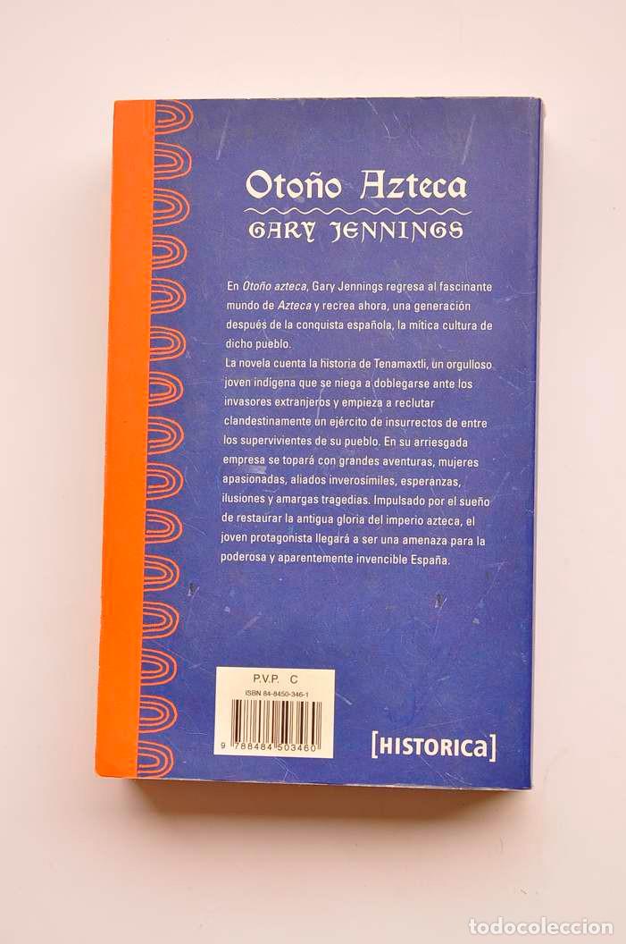Libros: Oto&ntilde;o azteca - JENNINGS, Gary - Foto 3