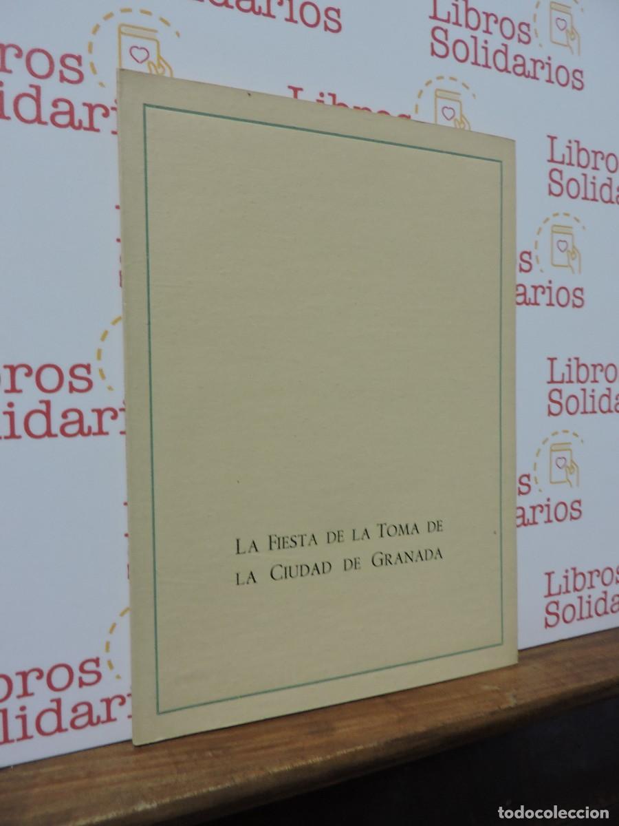 Libros: La fiesta de la Toma de Granada. Ed. Ayuntamiento de Granada. 1982