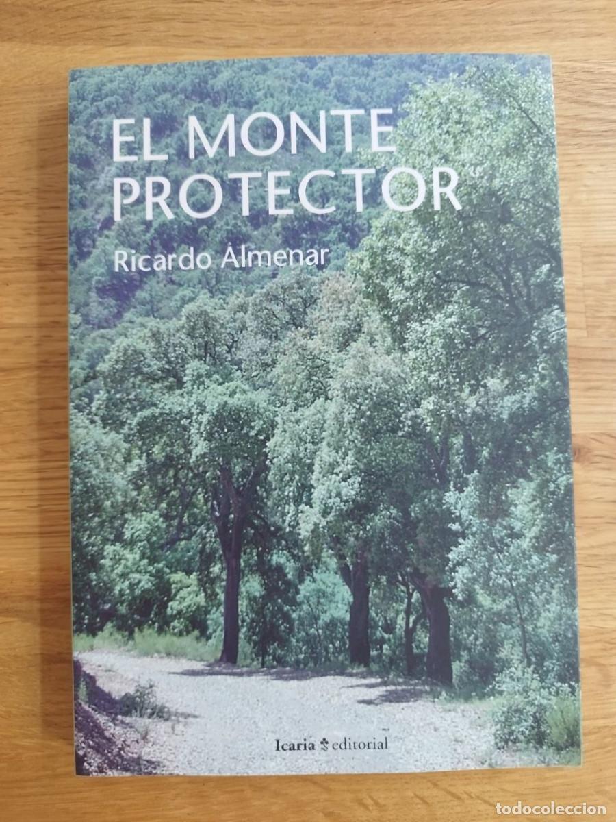 B&uuml;cher: El monte protector, Ricardo Almenar (PREGUNTAR DISPONIBILIDAD)