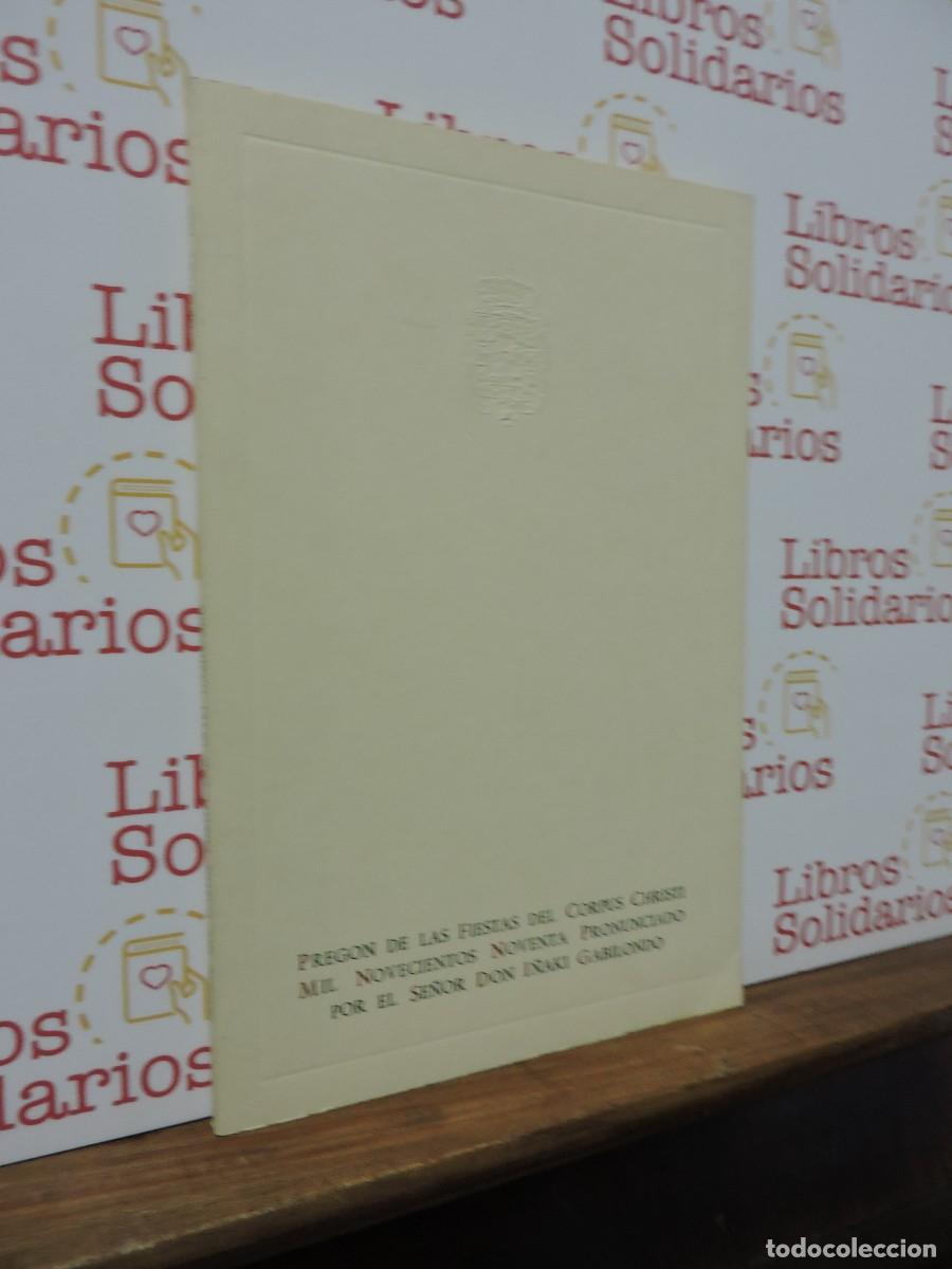 Libri di seconda mano: Preg&oacute;n de las fiestas del Corpus Christi. I&ntilde;aki Gabilondo. Granada, 1990