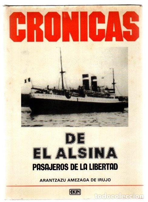 Livres: Cr&oacute;nicas de El Alsina I. Pasajeros de la libertad - Amezaga Amunarriz, Arantza